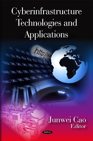 Cyberinfrastructure Technologies & Applications