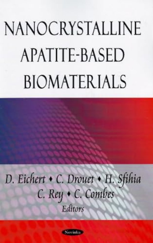 Nanocrystalline Apatite-Based Biomaterials