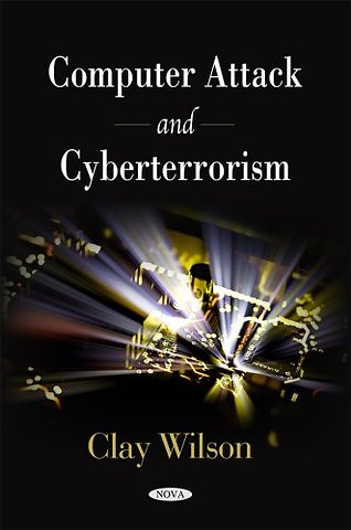 Computer Attack & Cyberterrorism