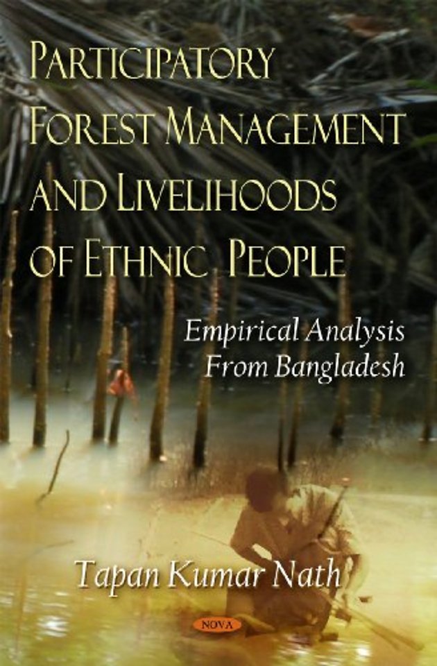 Participatory Forest Management & Livelihoods of Ethnic People