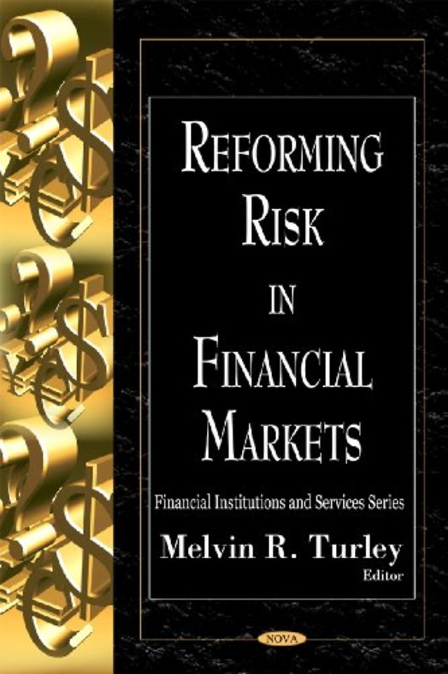 Reforming Risk in Financial Markets