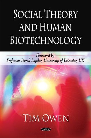 Social Theory & Human Biotechnology