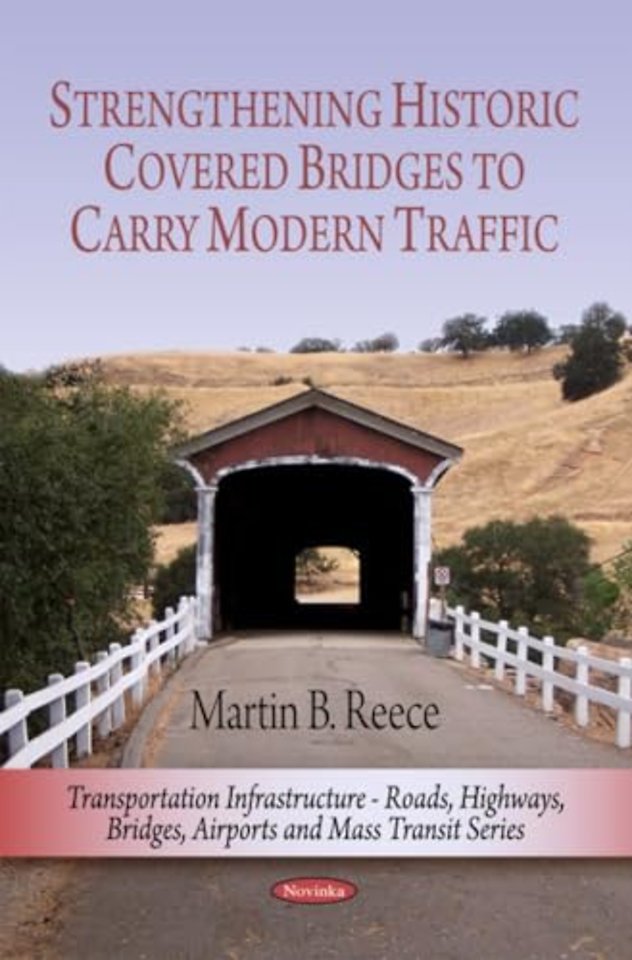 Strengthening Historic Covered Bridges to Carry Modern Traffic