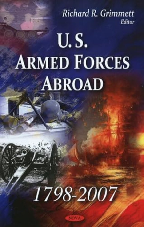 U.S. Armed Forces Abroad 1798-2007