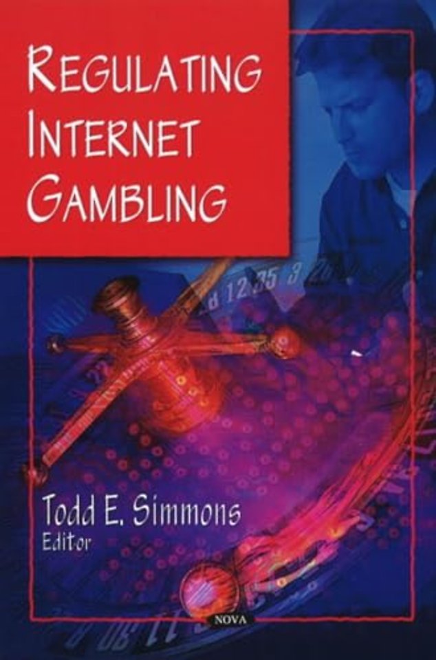 Regulating Internet Gambling