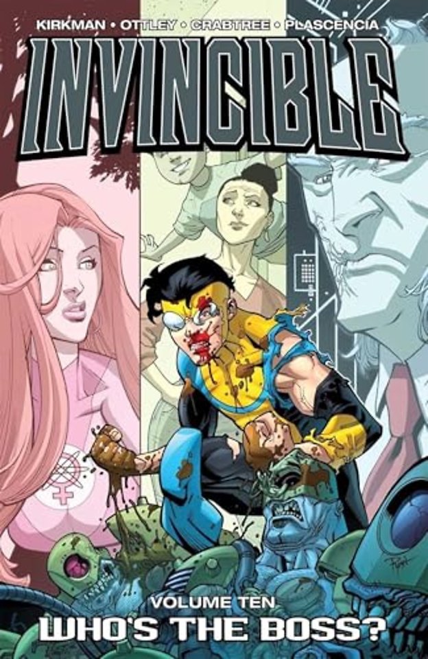 Invincible Volume 10: Whos The Boss?