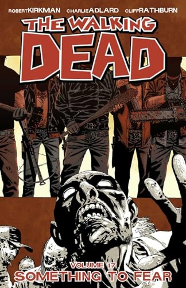 The Walking Dead Volume 17: Something to Fear