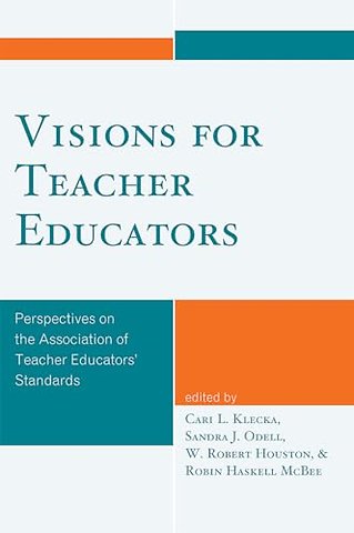 Visions for Teacher Educators