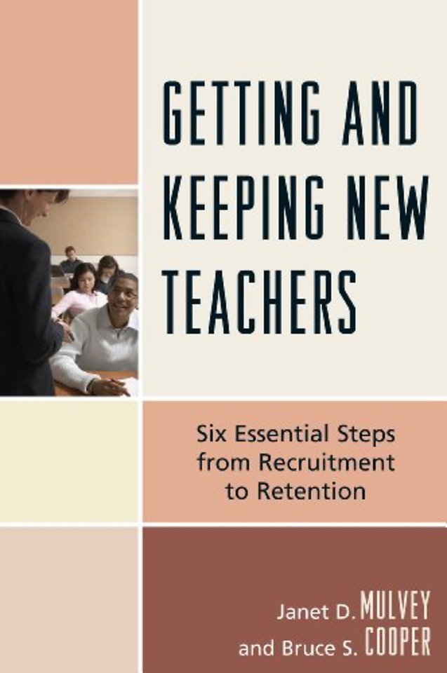 Getting and Keeping New Teachers