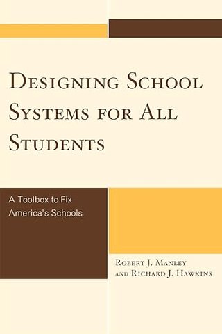 Designing School Systems for All Students