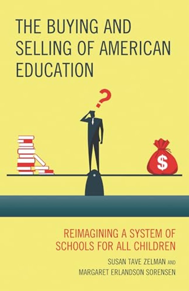 The Buying and Selling of American Education