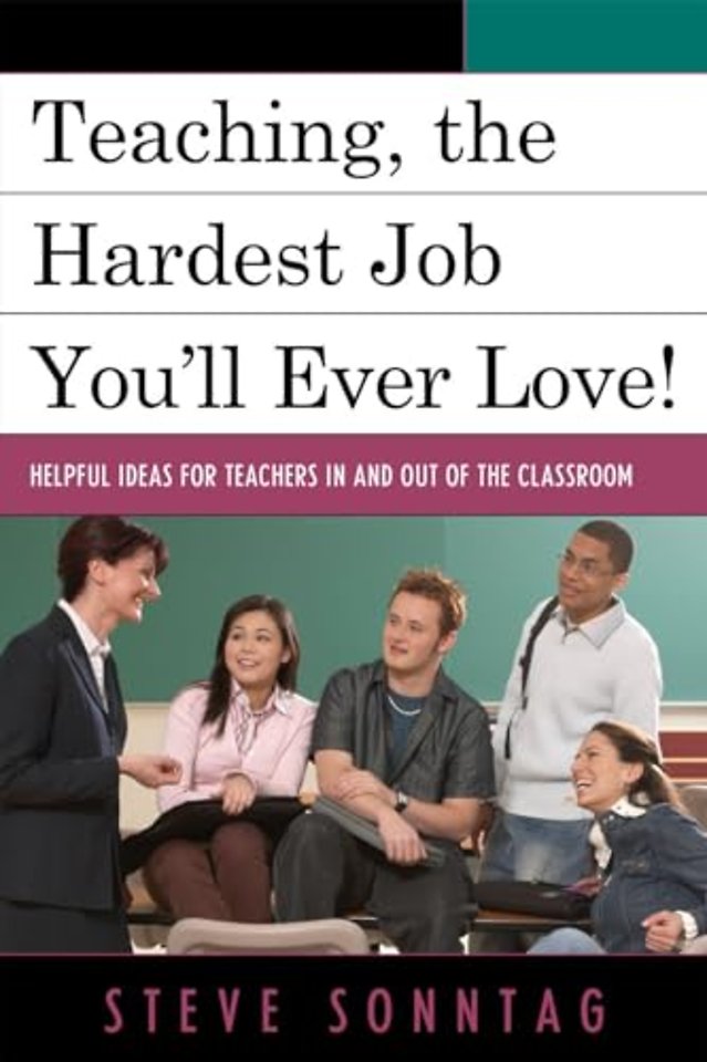 Teaching, the Hardest Job You'll Ever Love