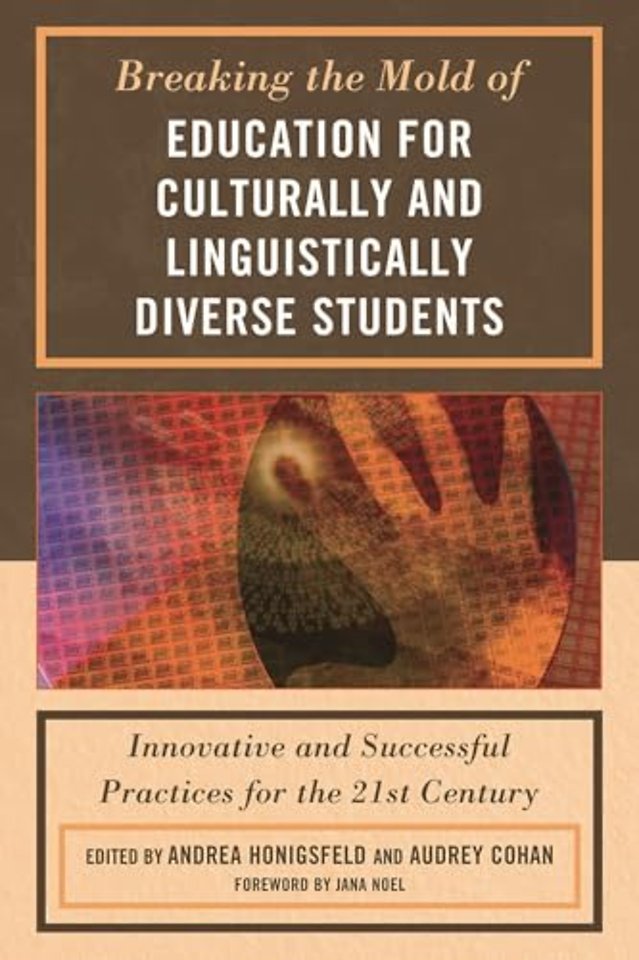 Breaking the Mold of Education for Culturally and Linguistically Diverse Students