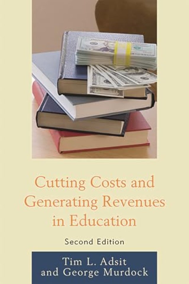 Cutting Costs and Generating Revenues in Education