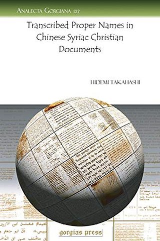 Transcribed Proper Names in Chinese Syriac Christian Documents