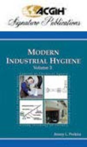 Modern Industrial Hygiene, Volume 3