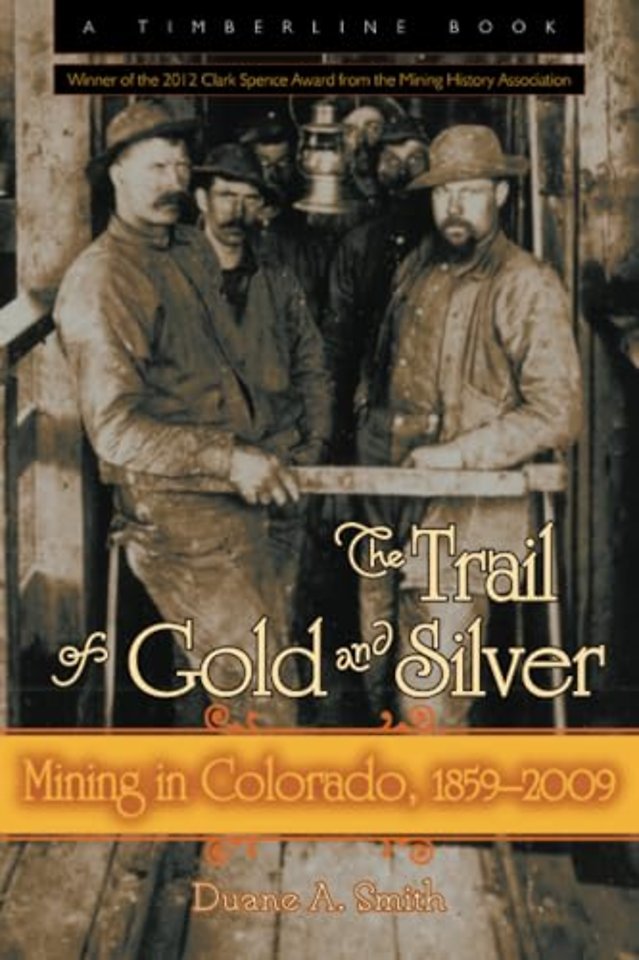 The Trail of Gold and Silver