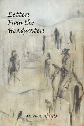 Letters from the Headwaters