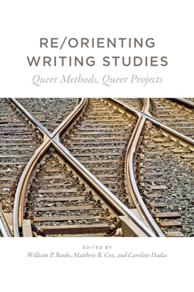 Re/Orienting Writing Studies