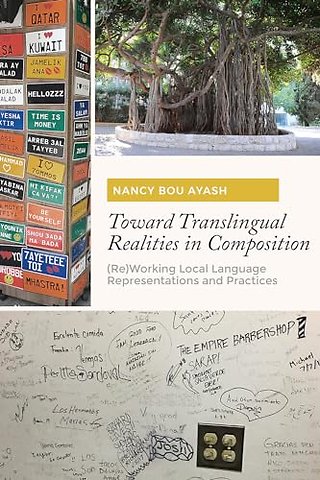 Toward Translingual Realities in Composition