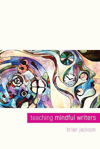 Teaching Mindful Writers