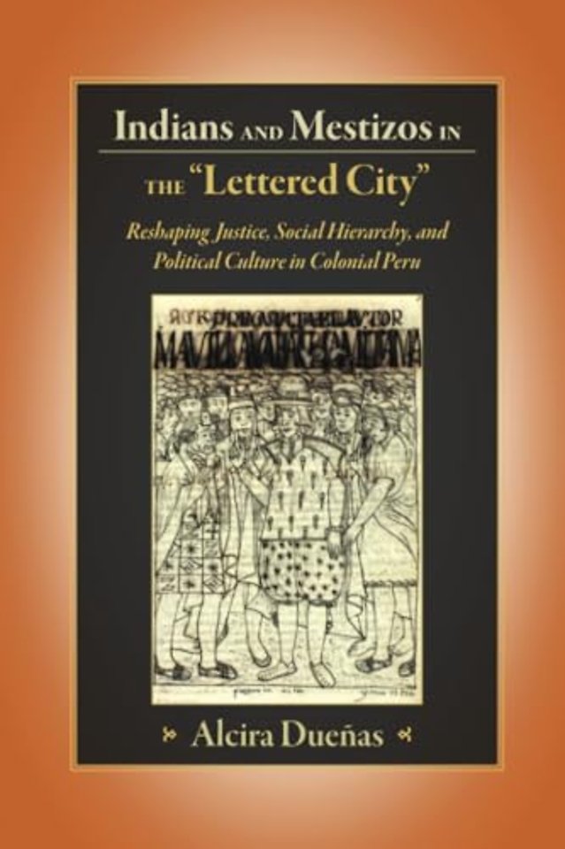 Indians and Mestizos in the "Lettered City"