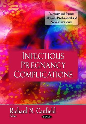 Infectious Pregnancy Complications