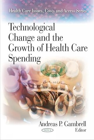 Technological Change & the Growth of Health Care Spending