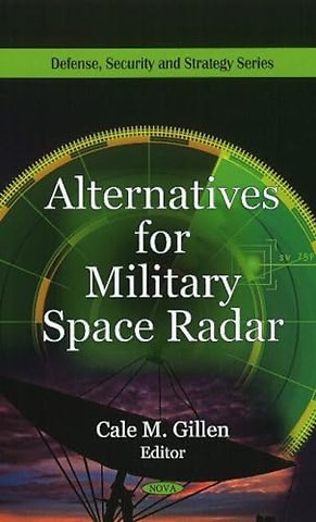 Alternatives for Military Space Radar