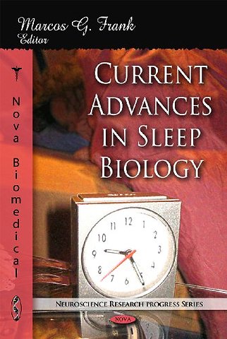 Current Advances in Sleep Biology