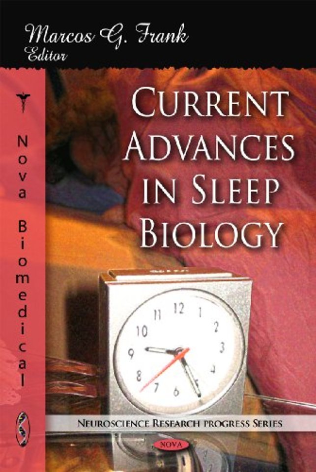 Current Advances in Sleep Biology