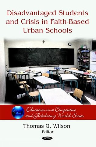 Disadvantaged Students & Crisis on Faith-Based Urban Schools