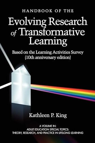 The Handbook of the Evolving Research of Transformative Learning Based on the Learning Activities Survey
