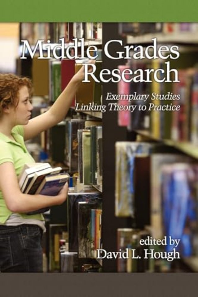 Middle Grades Research – Exemplary Studies Linking Theory to Practice
