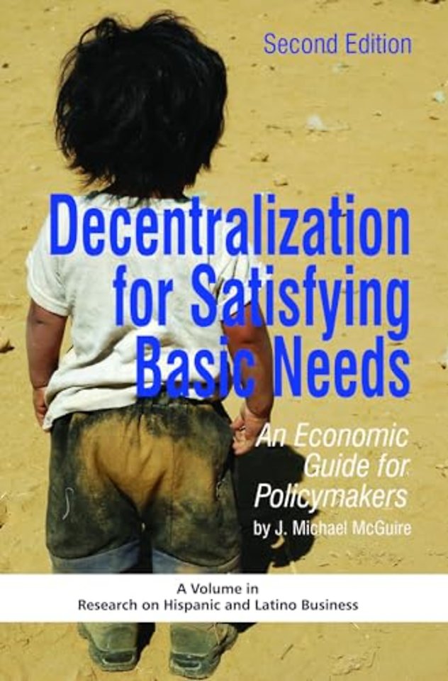 Decentralization for Satisfying Basic Needs – An Economic Guide for Policymakers (Revised)