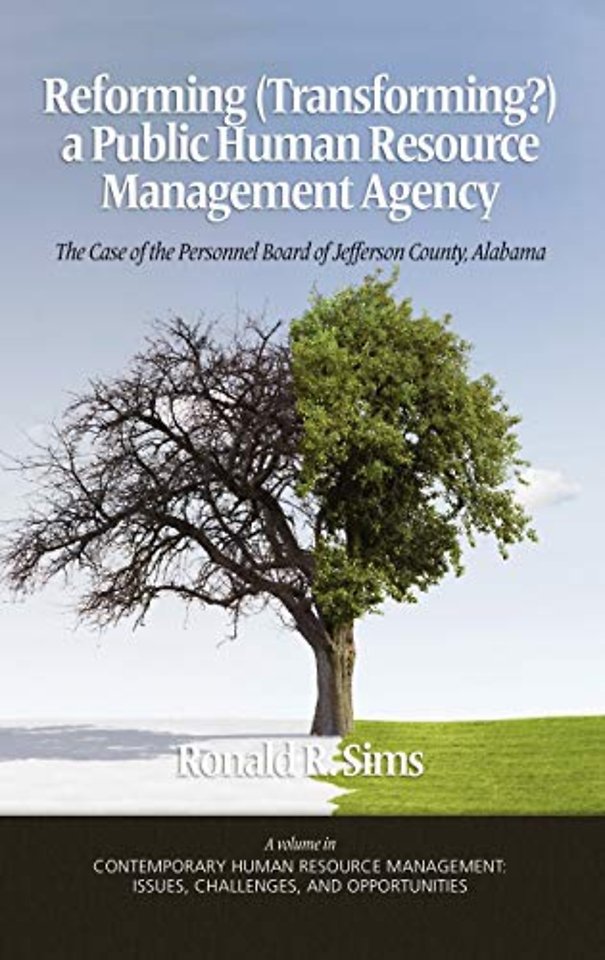 Reforming (Transforming?) a Public Human Resourc – The Case of the Personnel Board of Jefferson County, Alabama