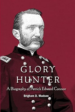 Glory Hunter – A Biography of Patric Edward Connor