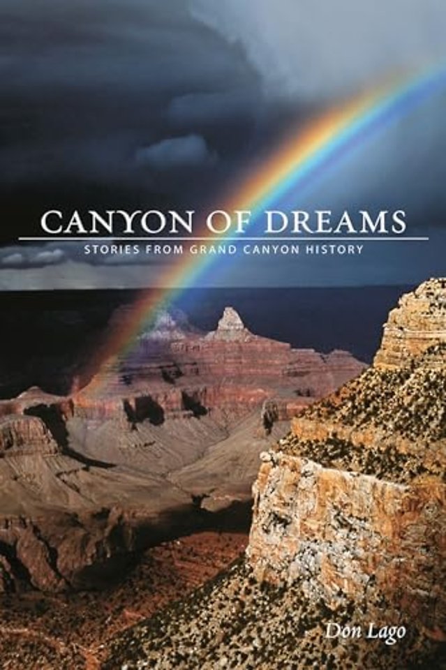 Canyon of Dreams – Stories from Grand Canyon History
