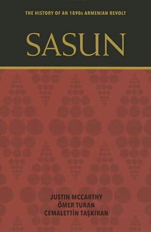 Sasun – The History of an 1890s Armenian Revolt