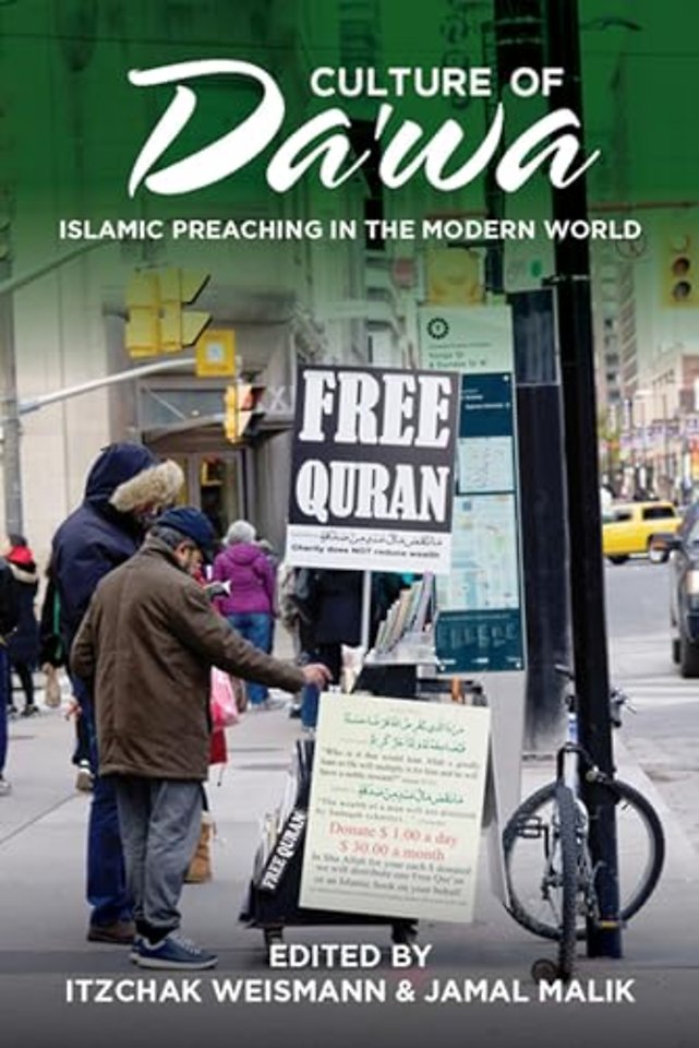Culture of Da`wa – Islamic Preaching in the Modern World