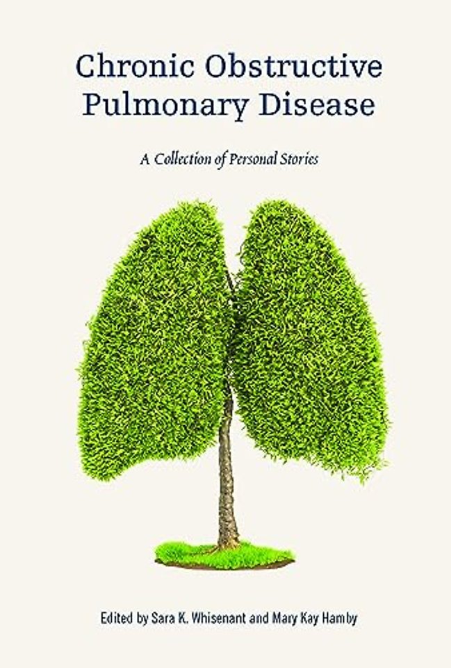 Chronic Obstructive Pulmonary Disease – A Collection of Personal Stories