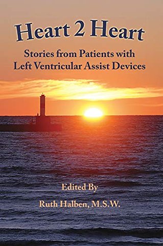 Heart 2 Heart – Stories from Patients with Left Ventricular Assist Devices