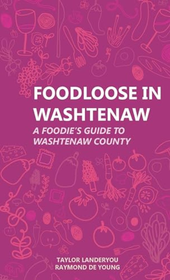 Foodloose in Washtenaw – A Foodie`s Guide to Washtenaw County