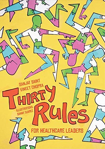 Thirty Rules for Healthcare Leaders – Illustrated by Danny Suárez