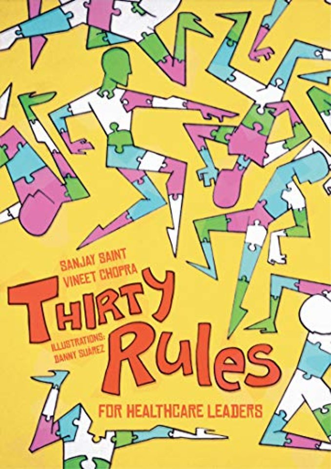 Thirty Rules for Healthcare Leaders – Illustrated by Danny Suárez