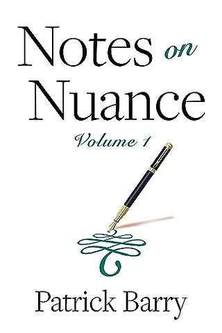 Notes on Nuance – Volume 1