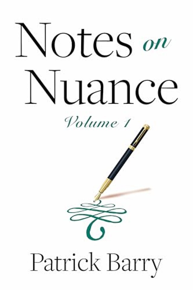 Notes on Nuance – Volume 1