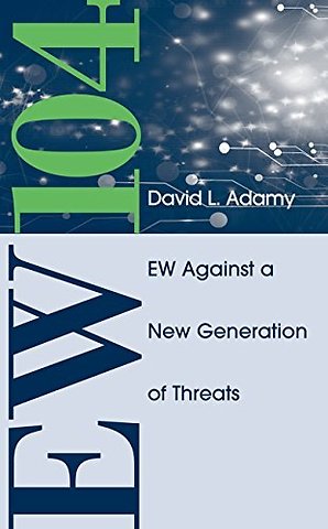EW 104: Electronic Warfare Against a New Generation of Threats : 104