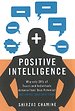 Positive Intelligence Positive Intelligence