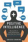 Positive Intelligence Positive Intelligence